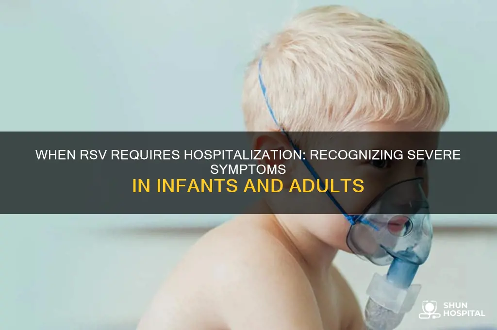 when does rsv need hospital