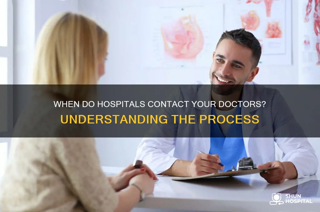 when does the hospital contact your doctors