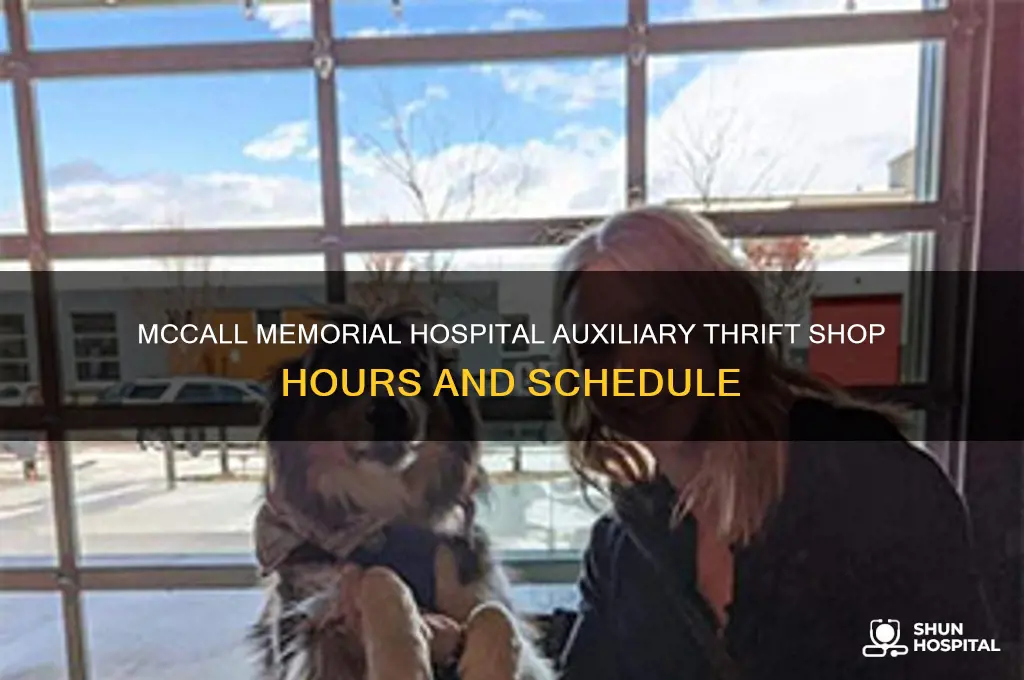 when does the mccall memorial hospital auxiliary thrift shop