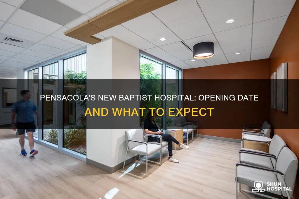 when does the new baptist hospital in pensacola open