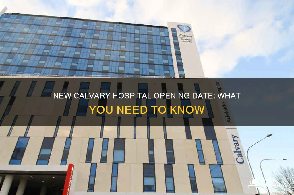 when does the new calvary hospital open