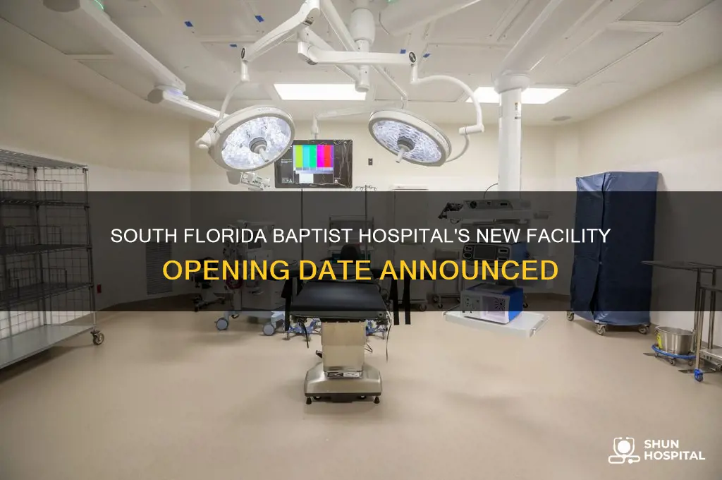 when does the new south florida baptist hospital open