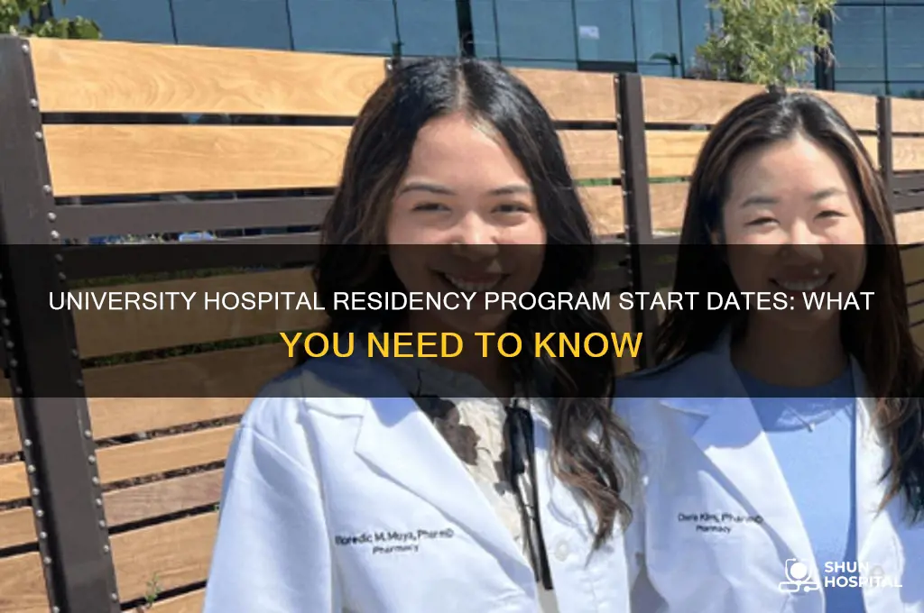 when does university hospital residency program start