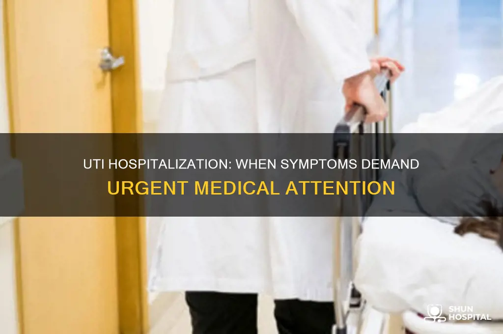 when does uti require hospitalization