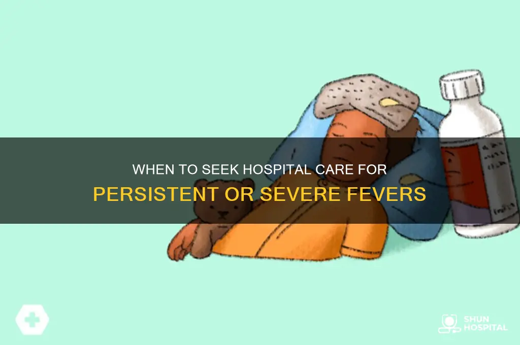 when fever hospital