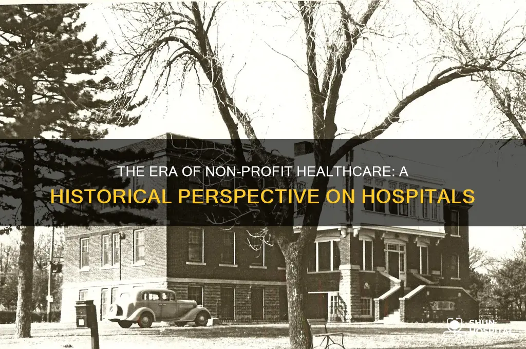 when hospitals were non-profit