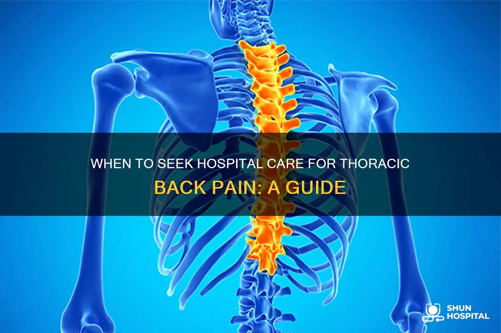 when is a thoracic back problem hospital
