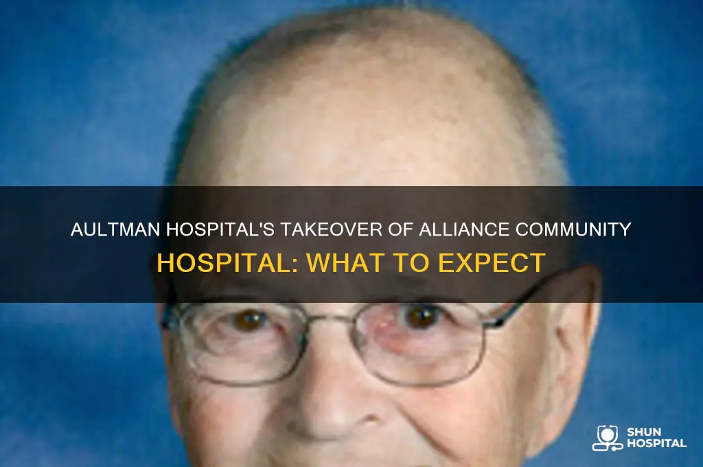 when is aultman hospital taking over alliance community hospital
