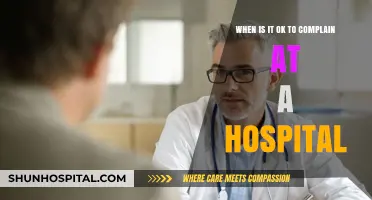 When Complaining at a Hospital is Justified: A Patient's Guide