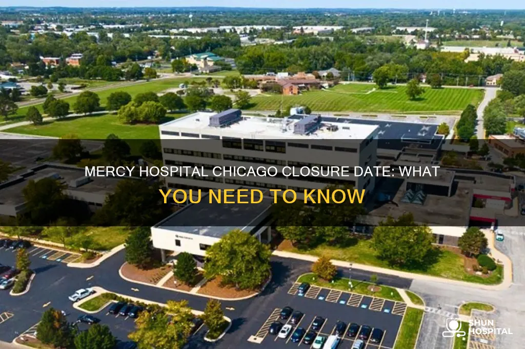 when is mercy hospital in chicago closing
