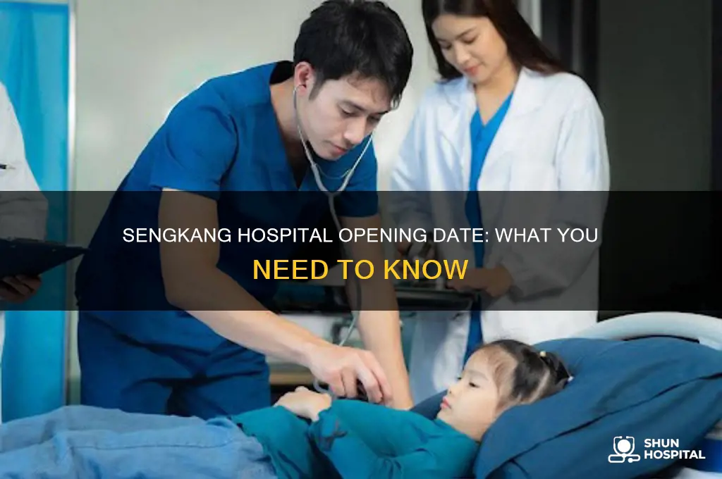 when is sengkang hospital opening