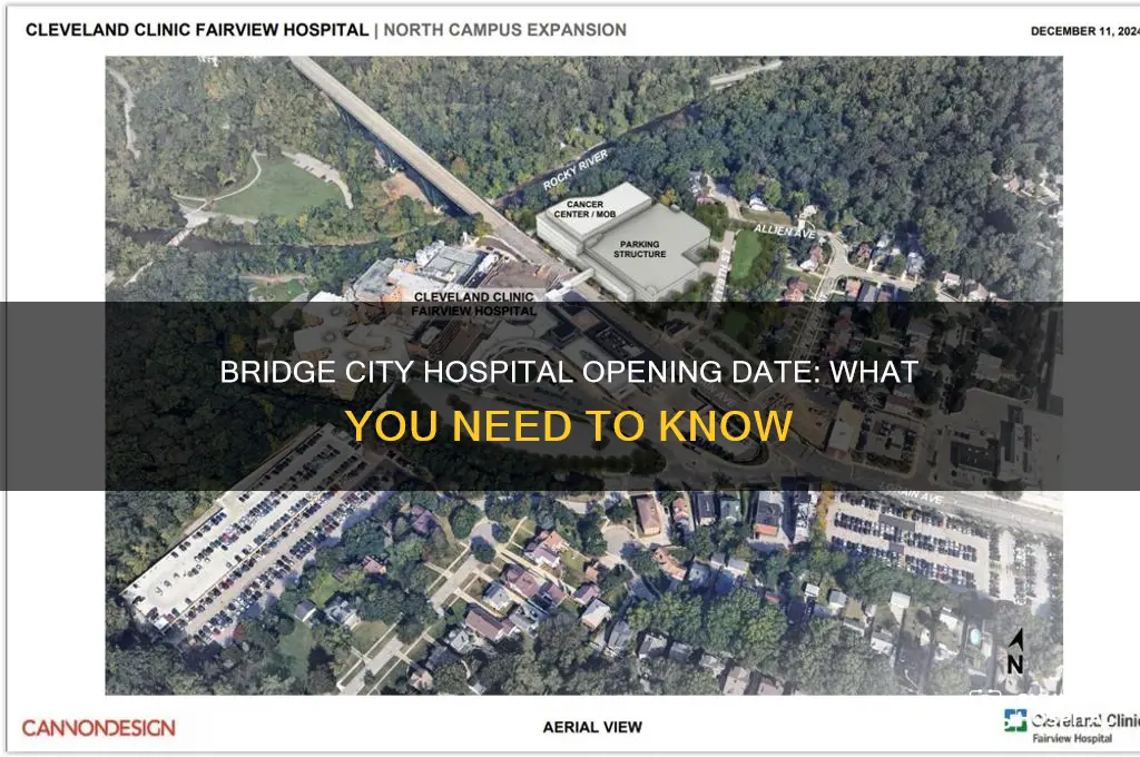when is the bridge city hospital opening