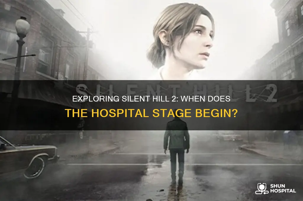 when is the hospital stage in silent hill 2