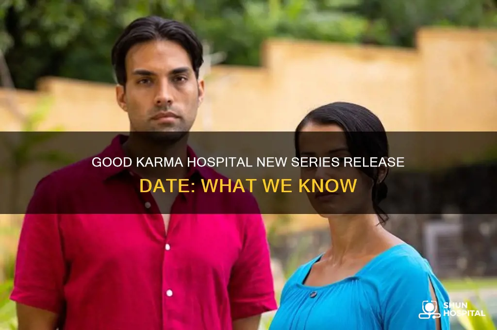 when is the new series of good karma hospital