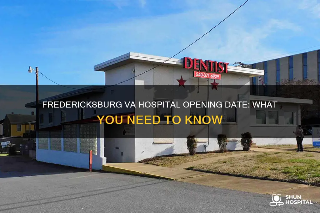 when is the new va hospital opening in fredericksburg va