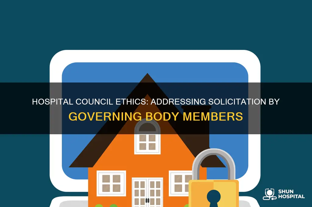 when members of a hospital council governing body solicit