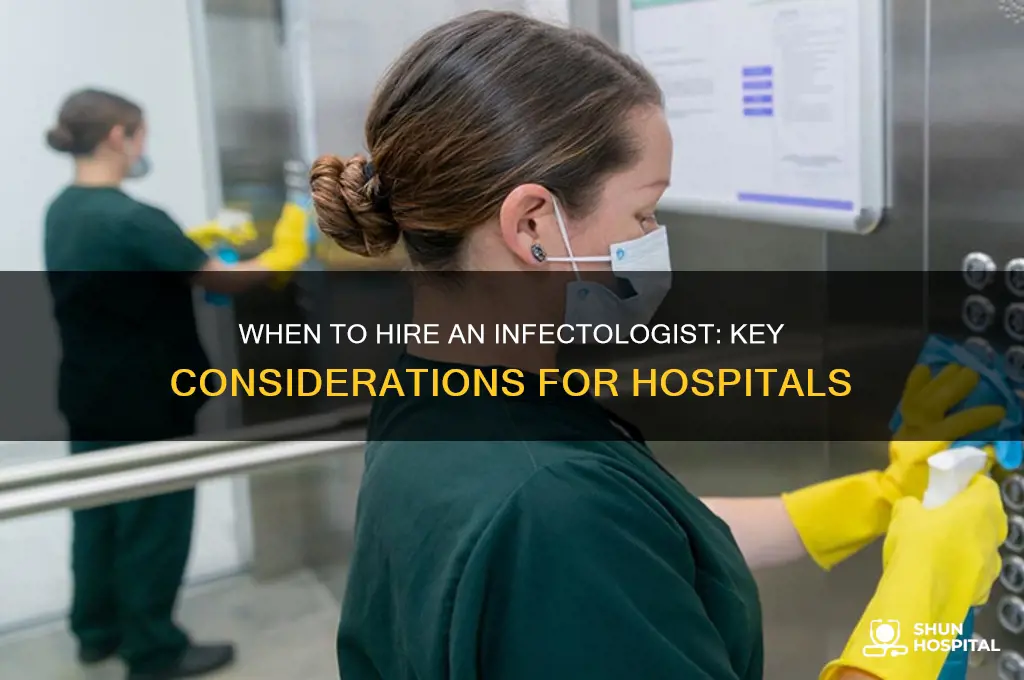 when should a hospital acquire an infectologist