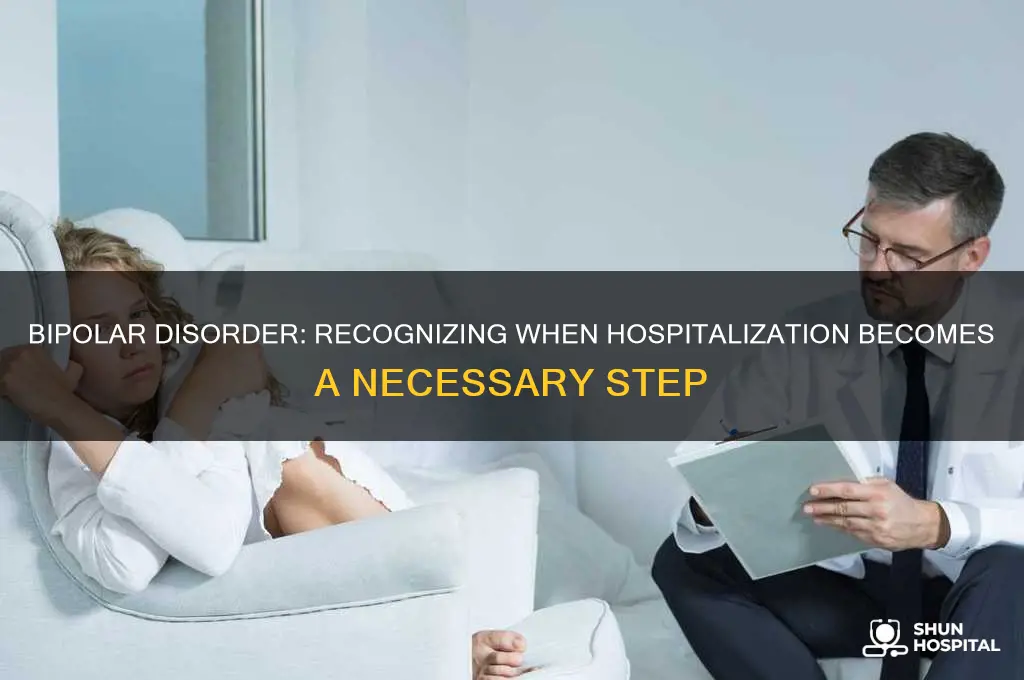 when should i be hospitalized for bipolar