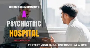 When to Consider Committing Yourself to a Psychiatric Hospital