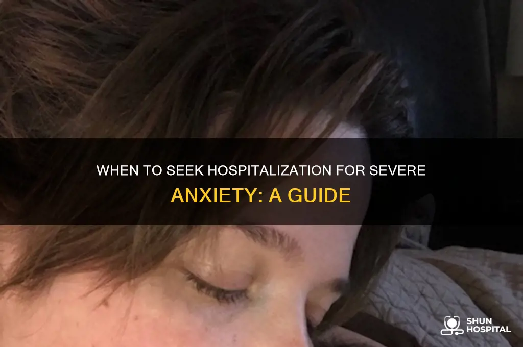 when should i consider hospitalization for anxiety