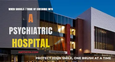 When to Consider Checking into a Psychiatric Hospital: A Guide