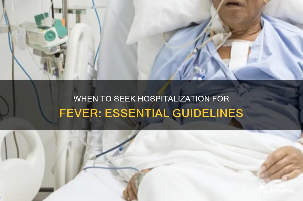 when should you be hospitalized for fever