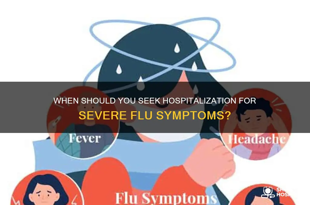 when should you be hospitalized for flu