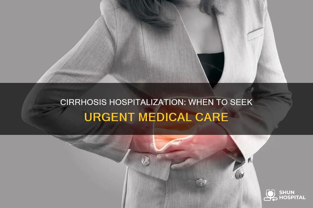 when should you be hospitalized with cirrhosis