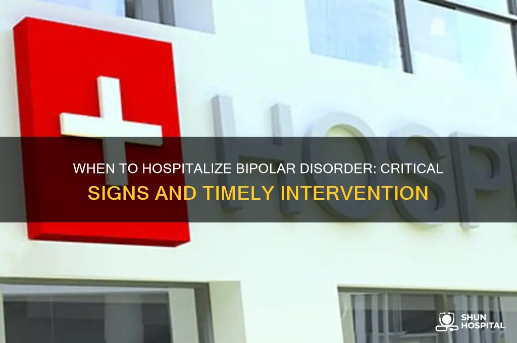 when should you hospitalize someone with bipolar