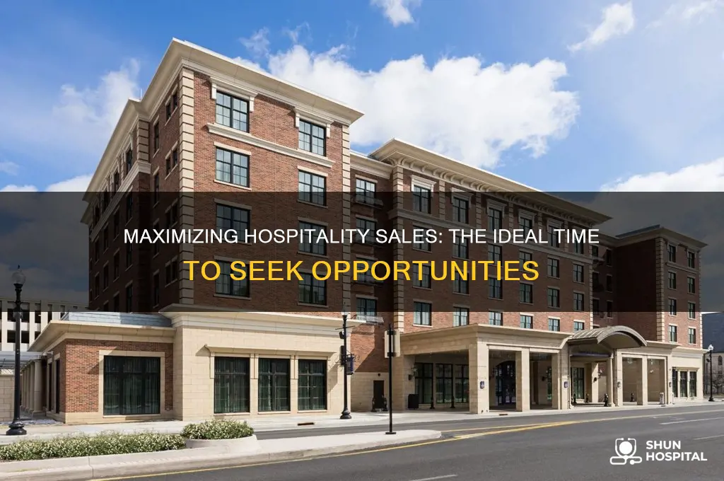 when should you start to look for sales opportunities hospitality
