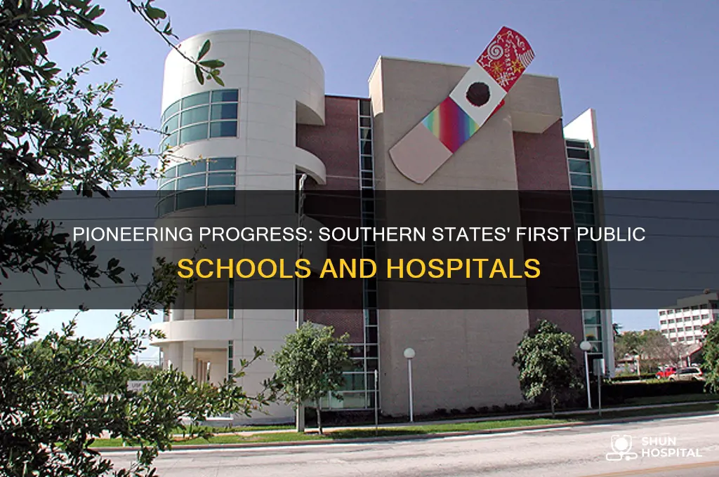 when southern state first build public school and hospital