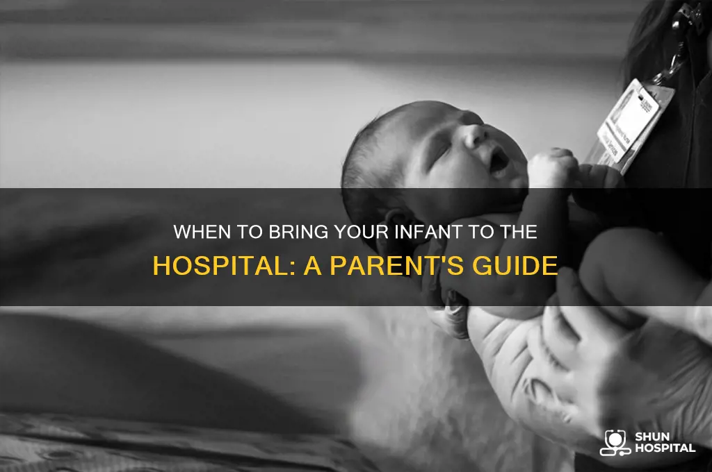 when the best time to bring infant to hospital