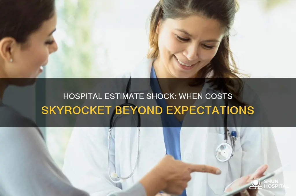 when the hospital estimate is way off