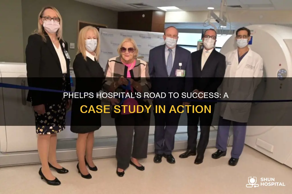 when the rubber hits the road case study phelps hospital