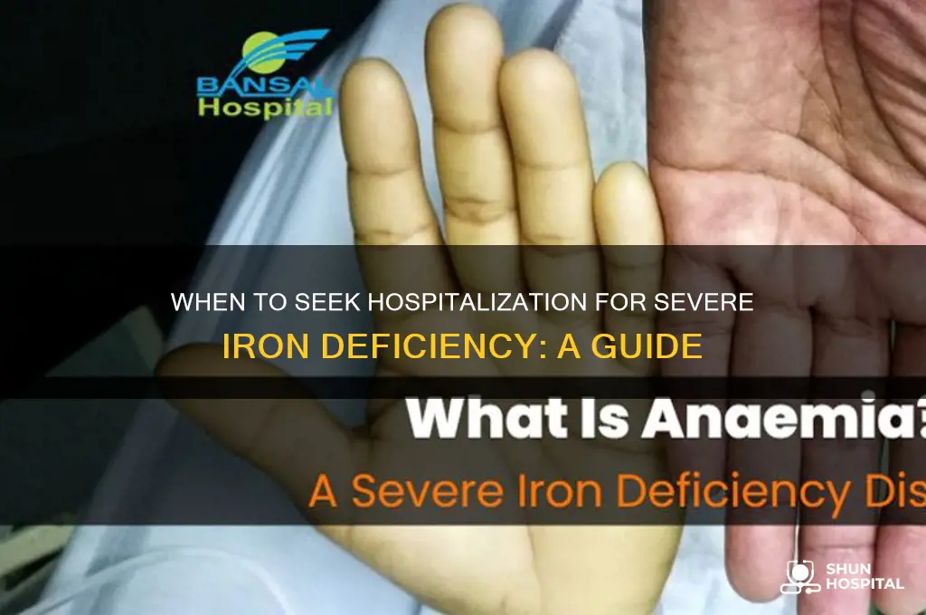 when ti be hospitalized fir low iron