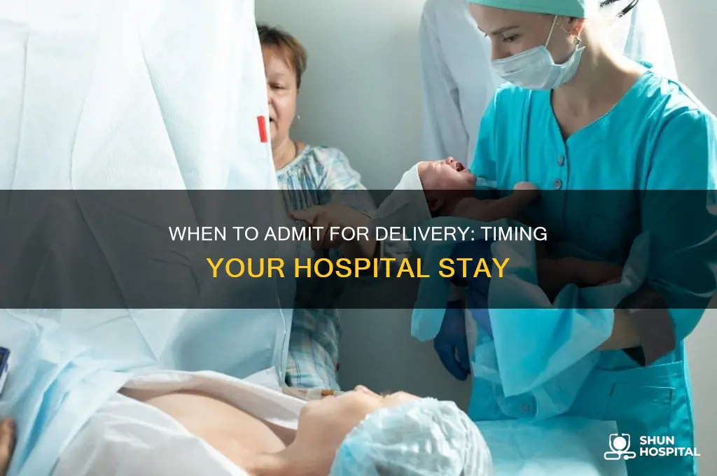 when to admit in hospital for delivery