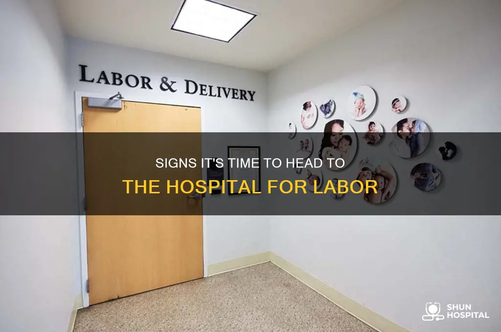 when to admit to hospital for labor