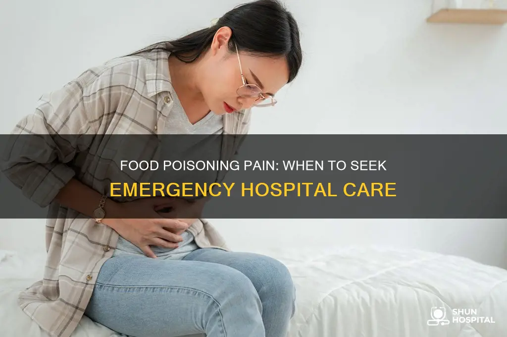 when to bring food poisoning painful to the hospital