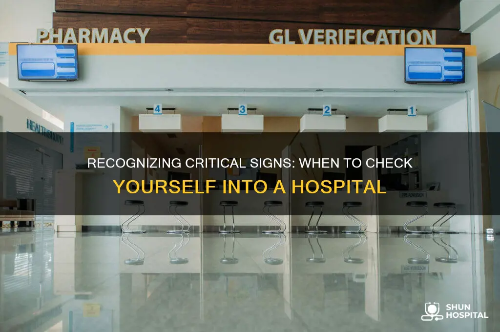 when to check yourself into a hospital