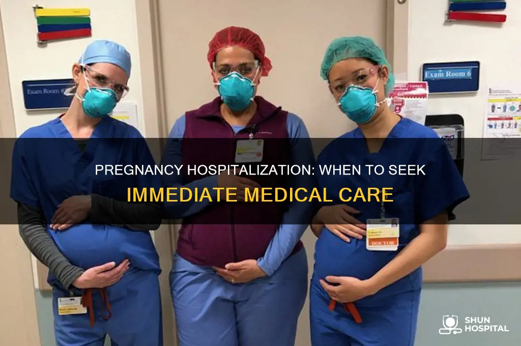 when to hospitalize during pregnancy