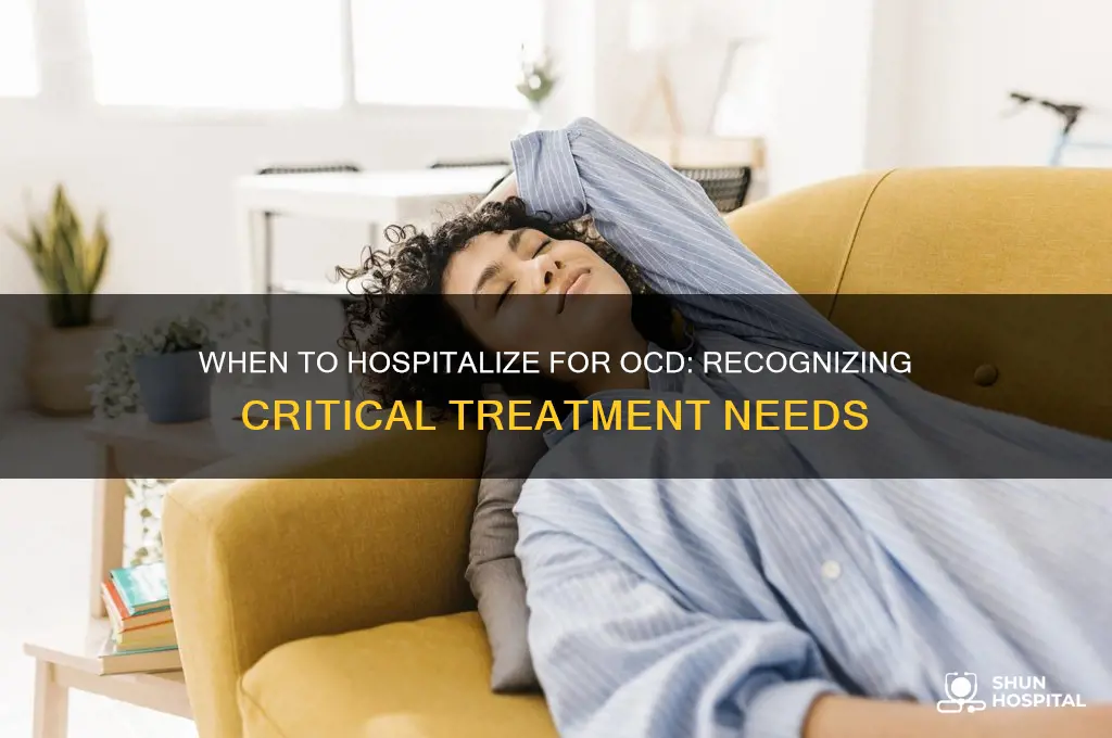 when to hospitalize for ocd