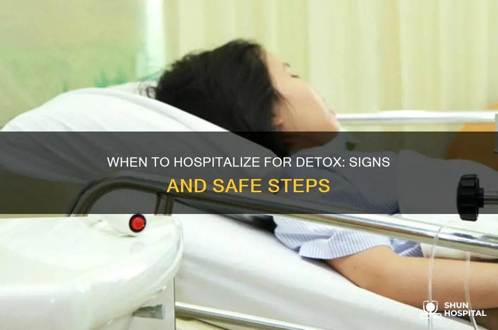 when to hospitalize to detox