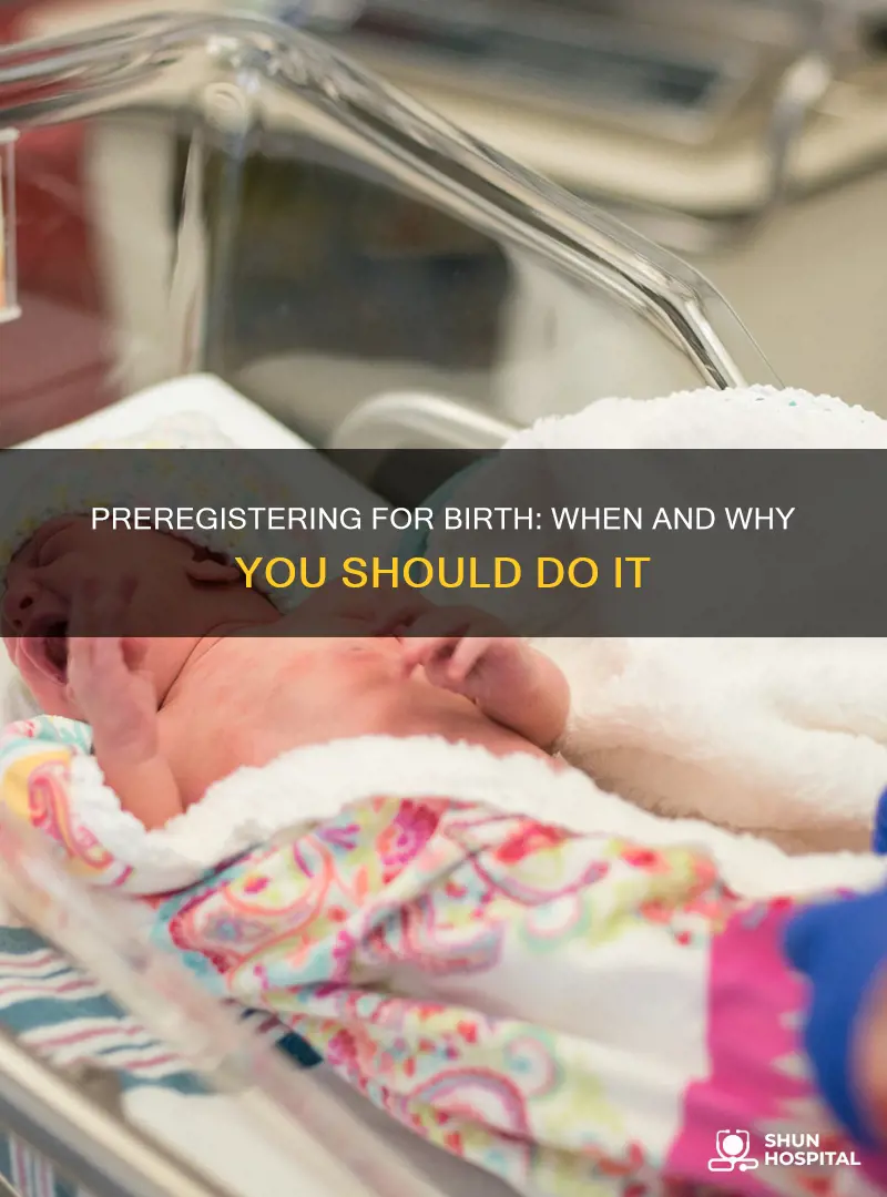 when to preregister at hospital for birth