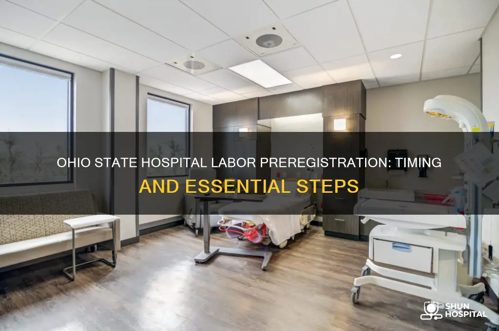 when to preregister at hospital for labor ohio state
