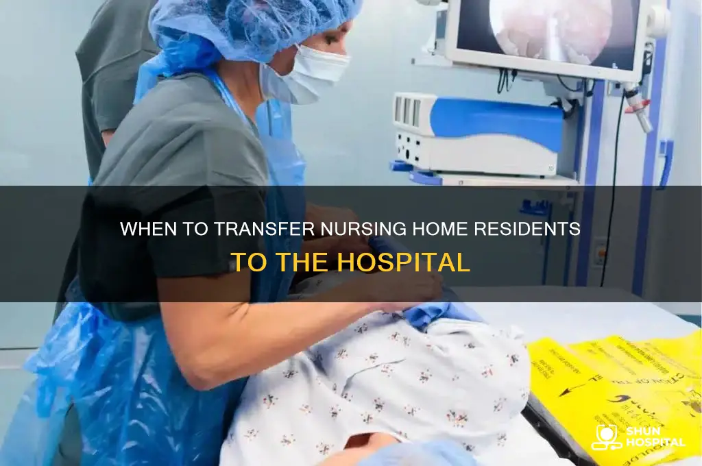 when to send a resident in nursing home to hospital