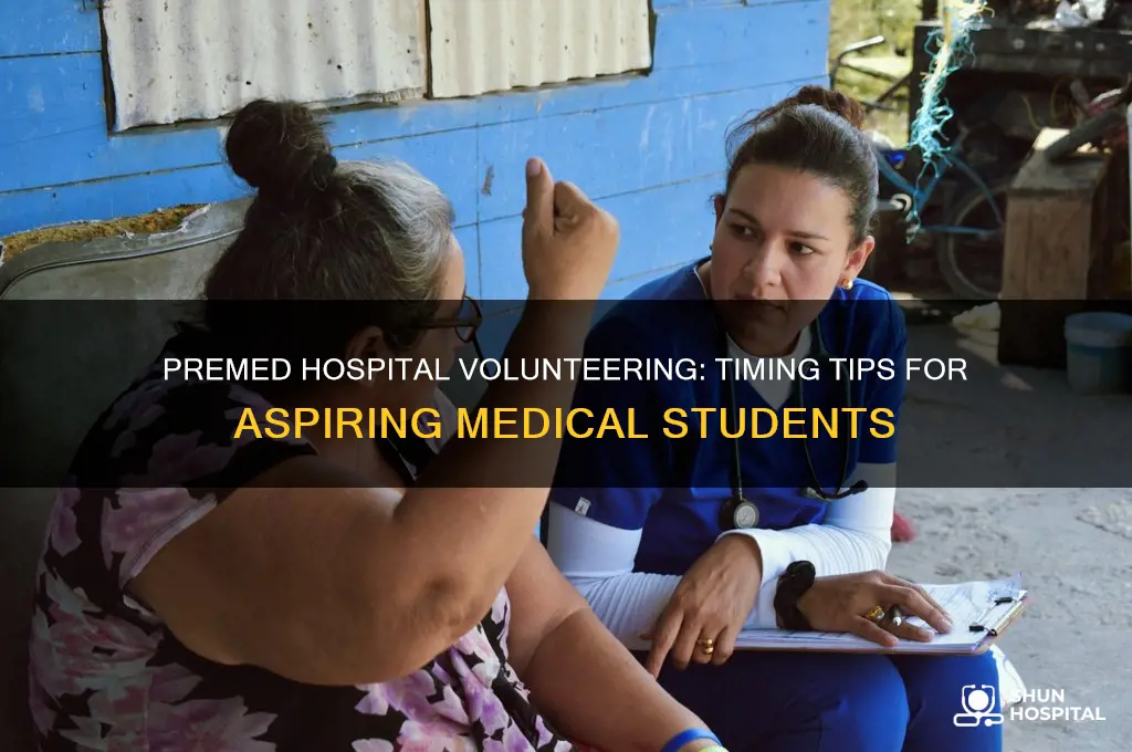 when to start hospital volunteering as premed
