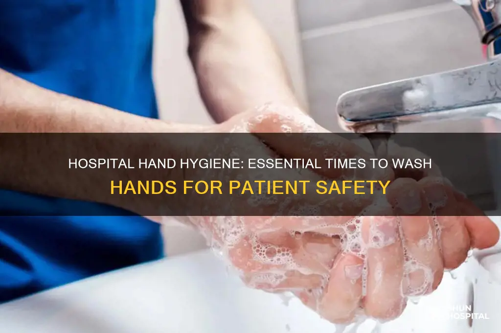when to wash hands hospital