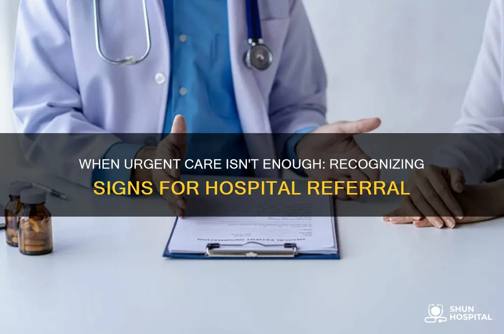 when urgent care send you to hospital