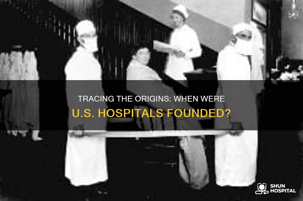 when us hospitals founded