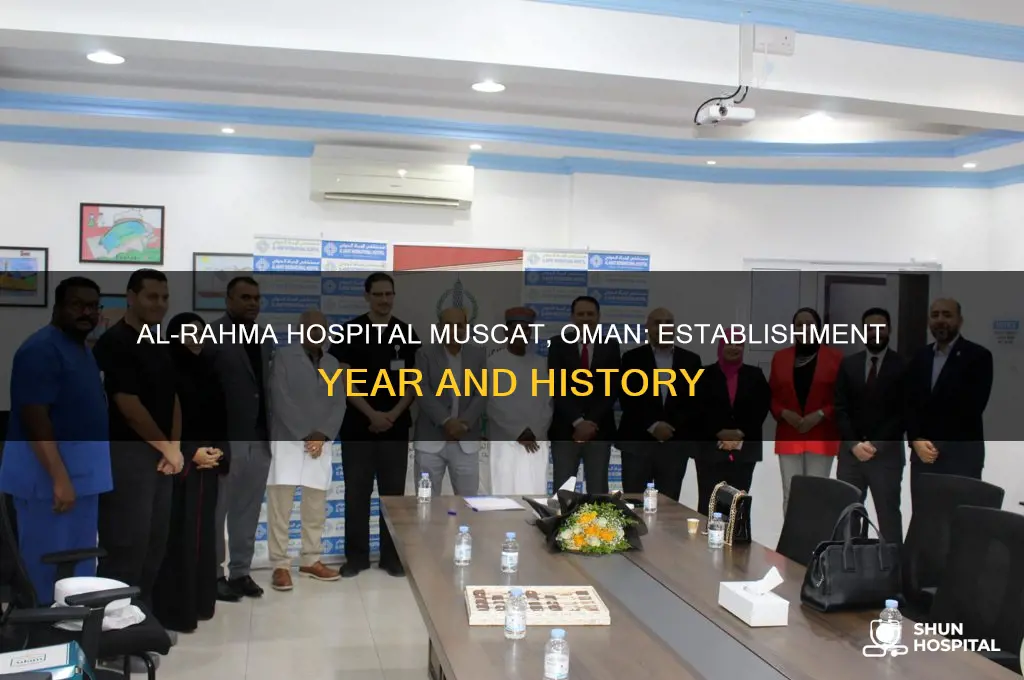 when was al-rahma hospital in muscat oman established